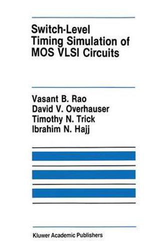 Cover image for Switch-Level Timing Simulation of MOS VLSI Circuits