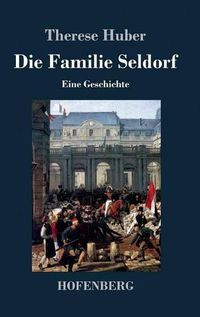 Cover image for Die Familie Seldorf: Eine Geschichte