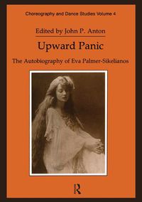 Cover image for Upward Panic: The Autobiography of Eva Palmer-Sikelianos