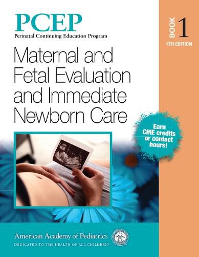 Cover image for PCEP Book Volume 1: Maternal and Fetal Evaluation and Immediate Newborn Care