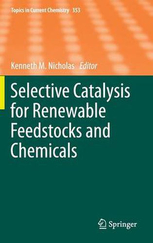 Cover image for Selective Catalysis for Renewable Feedstocks and Chemicals
