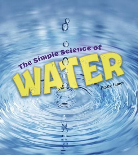 Cover image for The Simple Science of Water