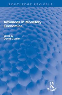 Cover image for Advances in Monetary Economics