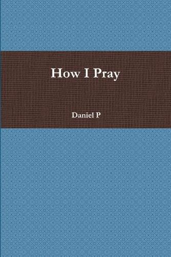 Cover image for How I Pray