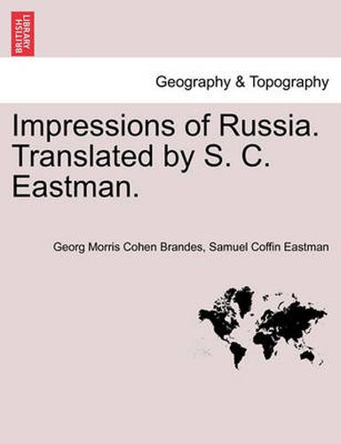 Cover image for Impressions of Russia. Translated by S. C. Eastman.