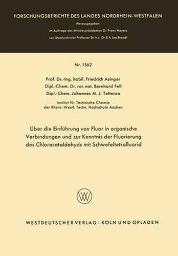 Cover image for UEber Die Einfuhrung Von Fluor in Organische Verbindungen Und Zur Kenntnis Der Fluorierung Des Chloracetaldehyds Mit Schwefeltetrafluorid