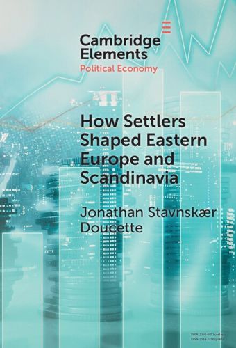 Cover image for How Settlers Shaped Eastern Europe and Scandinavia