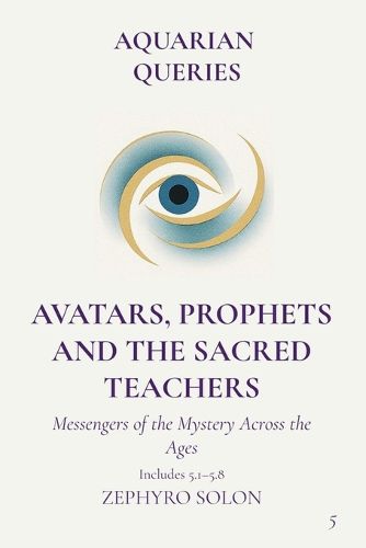Cover image for Part 5 - Avatars, Prophets, and Sacred Teachers