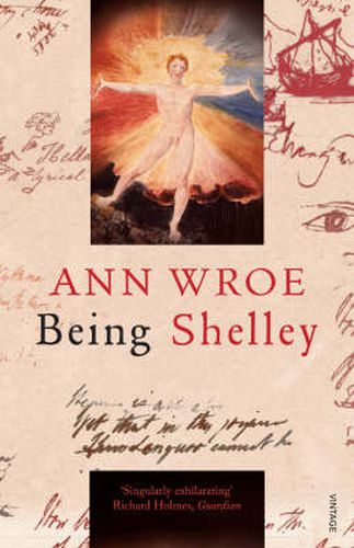 Being Shelley: The Poet's Search for Himself
