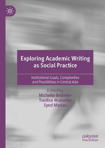 Cover image for Exploring Academic Writing as Social Practice