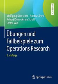 Cover image for UEbungen und Fallbeispiele zum Operations Research