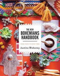 Cover image for New Bohemians Handbook: Come Home to Good Vibes
