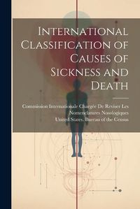 Cover image for International Classification of Causes of Sickness and Death