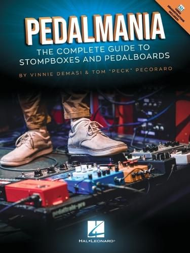 Cover image for Pedalmania: The Complete Guide to Stompboxes and Pedalboards