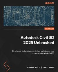 Cover image for Autodesk Civil 3D 2025 Unleashed