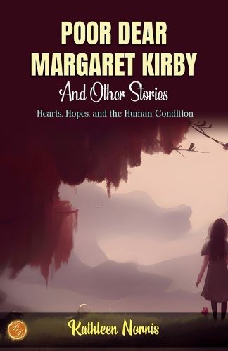 Cover image for Poor, Dear Margaret Kirby and Other Stories (Edition2023)