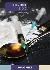 Cover image for Heroin Risks