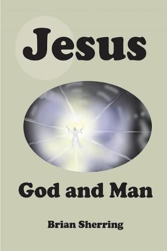 Jesus: God and Man