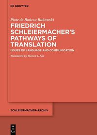 Cover image for Friedrich Schleiermacher's Pathways of Translation