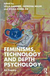 Cover image for Feminisms, Technology and Depth Psychology