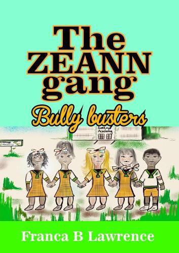 Cover image for The ZEANN gang, Bully busters