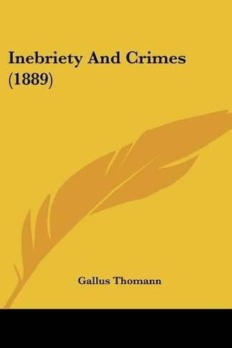 Inebriety and Crimes (1889)