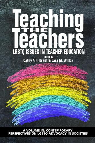 Cover image for Teaching the Teachers: LGBTQ Issues in Teacher Education