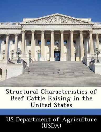 Cover image for Structural Characteristics of Beef Cattle Raising in the United States