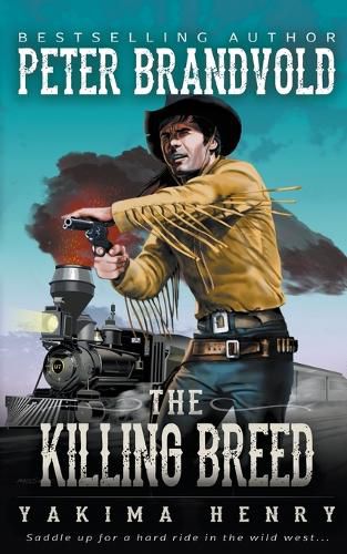 The Killing Breed: A Western Fiction Classic