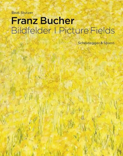 Cover image for Franz Bucher. Picture Fields