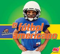 Cover image for El Futbol Americano (Football)