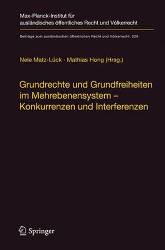 Cover image for Grundrechte und Grundfreiheiten im Mehrebenensystem - Konkurrenzen und Interferenzen