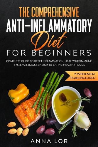 Cover image for The Comprehensive Anti-Inflammatory Diet for Beginners