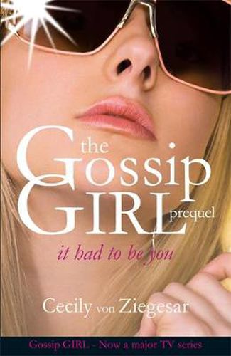 Cover image for Gossip Girl: It Had To Be You