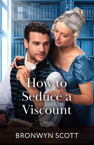 Cover image for How To Seduce A Viscount