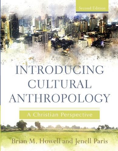 Cover image for Introducing Cultural Anthropology: A Christian Perspective