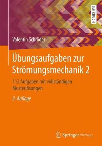 Cover image for UEbungsaufgaben zur Stroemungsmechanik 2: 112 Aufgaben mit vollstandigen Musterloesungen