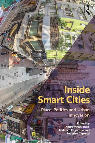 Cover image for Inside Smart Cities: Place, Politics and Urban Innovation