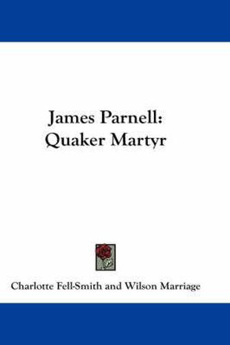 James Parnell: Quaker Martyr