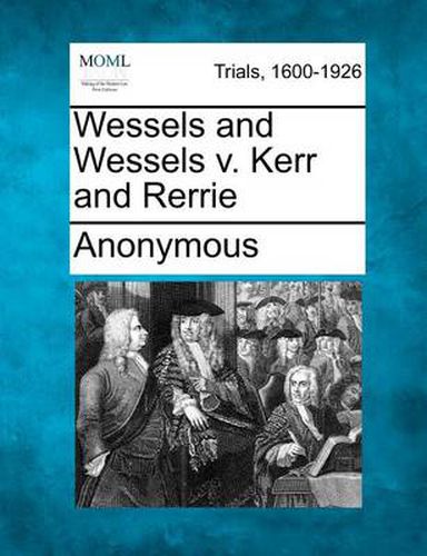 Cover image for Wessels and Wessels V. Kerr and Rerrie