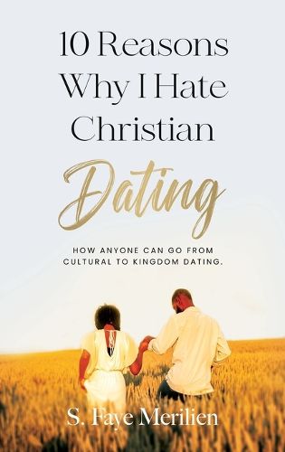 Cover image for 10 Reasons Why I Hate Christian Dating