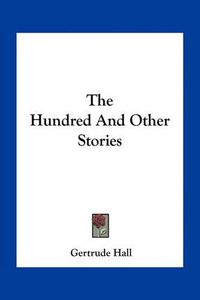 Cover image for The Hundred and Other Stories