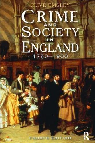 Cover image for Crime and Society in England: 1750 - 1900