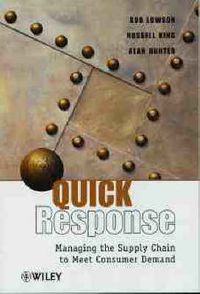 Cover image for Quick Response: Managing the Supply Chain to Meet Consumer Demand