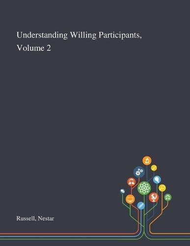 Cover image for Understanding Willing Participants, Volume 2