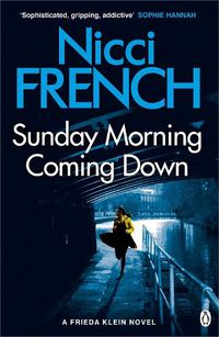 Cover image for Sunday Morning Coming Down: A Frieda Klein Novel (7)