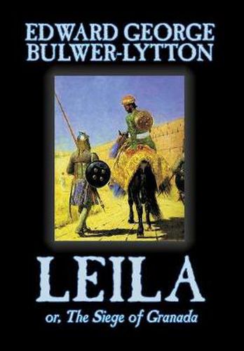 Leila, or, The Siege of Granada