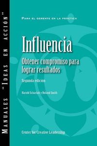 Cover image for Influence: Gaining Commitment, Getting Results 2ED (Spanish for Latin America)