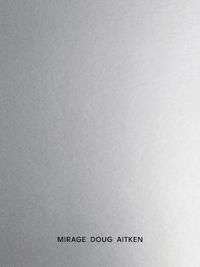 Cover image for Doug Aitken: Mirage
