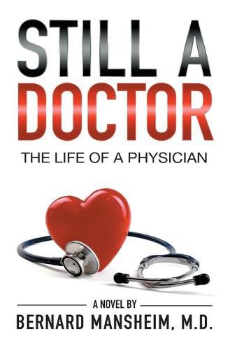 Cover image for Still A Doctor: The Life Of A Physician